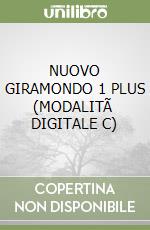 NUOVO GIRAMONDO 1 PLUS (MODALITÃ  DIGITALE C) libro