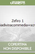 Zefiro 1 Vol1+antologiadivinacommedia+scrittura+versop libro