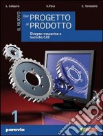 Nuovo dal progetto al prodotto. Per gli Ist. Tecnici industriali. Con espansione online. Vol. 3 libro