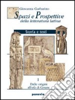 Spazi e prospettive della letteratura latina. Per le Scuole superiori. Vol. 2 libro