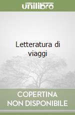 Letteratura di viaggi libro