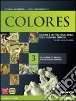 Colores. Per le Scuole superiori. Con espansione online. Vol. 3: Dalla prima età imperiale ai regni romano-barbarici libro