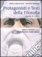 Protagonisti e testi della Filosofia Vol D tomo 1