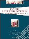 Fare letteratura. Testi; forme; idee. Modulo C. Per il triennio. Vol. 3 libro