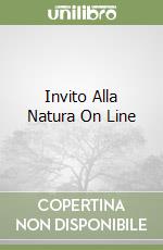 Invito Alla Natura On Line libro