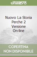 Nuovo La Storia Perche 2 Versione On-line libro