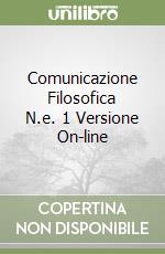 Comunicazione Filosofica N.e. 1 Versione On-line libro