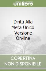 Diritti Alla Meta Unico Versione On-line libro