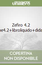 Zefiro 4.2 Voume4.2+libroliquido+didastore libro