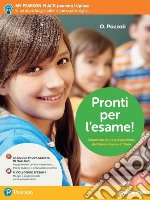 Pronti per l'esame! Per la Scuola media. Con ebook. Con espansione online libro