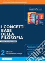 Concetti base della filosofia. La filosofia dalle origini a Ockham. Per le Scuole superiori. Con e-book. Con espansione online (I). Vol. 2 libro