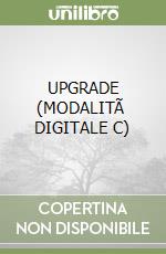 UPGRADE (MODALITÃ  DIGITALE C) libro