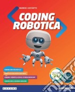 Coding e robotica. Per la Scuola media. Con e-book. Con espansione online libro