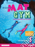 Nuovo Mat gym. Per allenarsi in vacanza. Per la Scuola media. Con espansione online. Vol. 1 libro