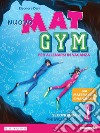 Nuovo Mat gym. Per allenarsi in vacanza. Per la Scuola media. Con espansione online. Vol. 1 libro di Dani Eleonora