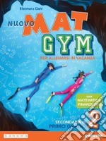 Nuovo Mat gym. Per allenarsi in vacanza. Per la Scuola media. Con espansione online. Vol. 2 libro