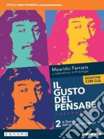 Gusto del pensare. Dalle origini a Ockham. Ediz. con CLIL. Per le Scuole superiori. Con e-book. Con espansione online (Il). Vol. 2 libro