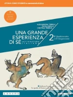 Grande esperienza di sé. Ediz. nuovo esame di Stato. Per le Scuole superiori. Con e-book. Con espansione online (Una). Vol. 2: Il Quattrocento e il Cinquecento libro usato