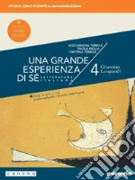 Grande esperienza di sé. Ediz. nuovo esame di Stato. Per le Scuole superiori. Con e-book. Con espansione online (Una). Vol. 4: Giacomo Leopardi libro usato