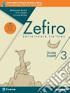 Zefiro. Dalle origini al Cinquecento. Ediz. nuovo esame di stato. Per le Scuole superiori. Con e-book. Con espansione online. Vol. 3 libro