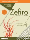 Zefiro. Dalle origini al Cinquecento. Ediz. nuovo esame di stato. Per le Scuole superiori. Con e-book. Con espansione online. Vol. 4/1 libro