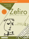 Zefiro. Dalle origini al Cinquecento. Ediz. nuovo esame di stato. Per le Scuole superiori. Con e-book. Con espansione online. Vol. 4/2 libro