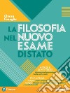 La filosofia nel nuovo esame di Stato. Con espansione online libro di Fenoglio Chiara