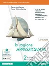 Ragione appassionata. Con I valori della logica. Per i Licei e gli Ist. magistrali. Con e-book. Con espansione online (La). Vol. 2: la filosofia moderna libro di Massaro Domenico Bertola Maria Cristina