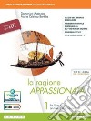 Ragione appassionata. CLIL. Philosophy in English. Con I valori della logica. Per i Licei e gli Ist. magistrali. Con e-book. Con espansione online (La). Vol. 1: La filosofia antica e medievale libro