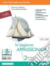 Ragione appassionata. CLIL. Philosophy in English. Con I valori della logica. Per i Licei e gli Ist. magistrali. Con e-book. Con espansione online (La). Vol. 2: La filosofia moderna libro di Massaro Domenico Bertola Maria Cristina