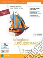 Ragione appassionata. CLIL. Philosophy in English. Con I valori della logica. Per i Licei e gli Ist. magistrali. Con e-book. Con espansione online (La). Vol. 3: La filosofia contemporanea