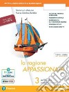 Ragione appassionata. CLIL. Philosophy in English. Con I valori della logica. Per i Licei e gli Ist. magistrali. Con e-book. Con espansione online (La). Vol. 3: La filosofia contemporanea libro di Massaro Domenico Bertola Maria Cristina