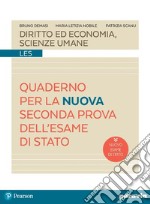 Diritto ed economia, scienze umane. Quaderno per la seconda prova dell'esame di Stato. Con espansione online