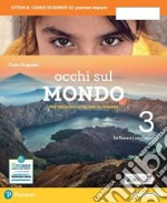 Occhi sul mondo. Per crescere cittadini di domani. Per la Scuola media. Con e-book. Con espansione online. Vol. 3 libro usato