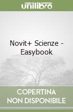 Novit+ Scienze - Easybook libro