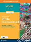Diritto ed economia. Per le Scuole superiori. Con e-book. Con espansione online. Vol. 2 libro