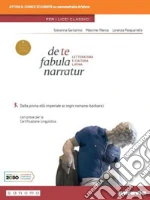 De te fabula narratur. Per il Liceo classico. Con e-book. Con espansione online. Vol. 3 libro usato