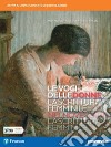 Voci delle donne. La scrittura femminile nel Novecento. Per le Scuole superiori. Con e-book. Con espansione online (Le) libro
