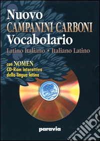 Nuovo Campanini Carboni. Vocabolario latino-italiano, italiano-latino. Con Nomen Cd-Rom interattivo della lingua latina libro