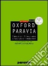 Oxford Paravia. Il dizionario. Inglese-italiano italiano-inglese libro