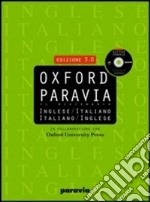 Oxford Paravia. Il dizionario. Inglese-italiano italiano-inglese libro