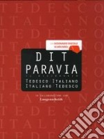 DIT Paravia. Il dizionario tedesco-italiano e italiano-tedesco libro