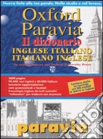 Oxford Paravia. Il dizionario. Inglese-italiano italiano-inglese libro