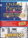 Oxford Paravia. Il dizionario. Inglese-italiano italiano-inglese libro