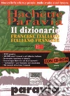 DIF Hachette Paravia. Dizionario francese-italiano, italiano-francese. Con CD-ROM libro