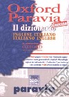 Oxford Paravia. Il dizionario inglese-italiano italiano-inglese concise libro