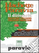 Hachette Paravia Compact. Il dizionario francese-italiano, italiano-francese libro