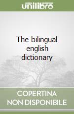 The bilingual english dictionary libro