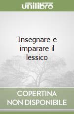 Insegnare e imparare il lessico