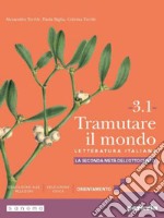 TRAMUTARE IL MONDO 3.1 libro